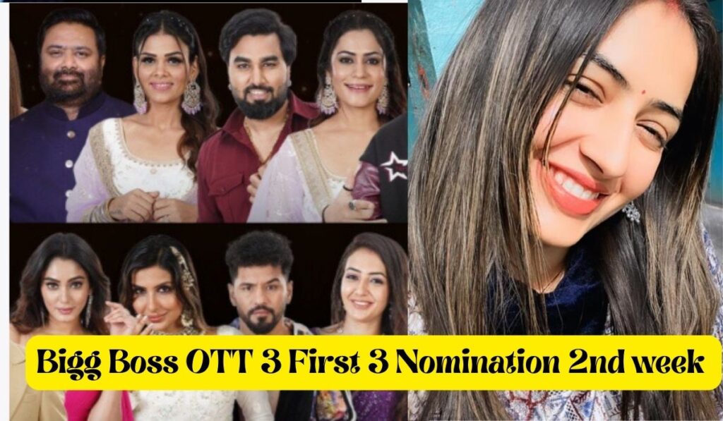 Bigg Boss OTT 3 First 3 Nomination 2nd week