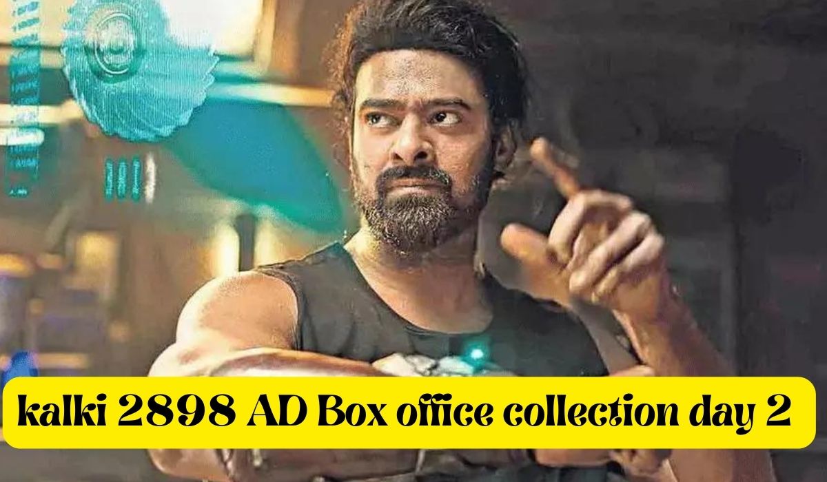 kalki 2898 AD Box office collection day 2